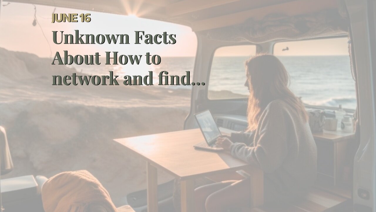 Unknown Facts About How to network and find new clients while traveling as a digital nomad