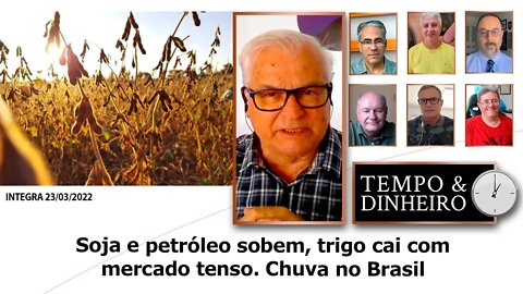 Soja e petróleo sobem, trigo cai com mercado tenso. Chuva no Brasil