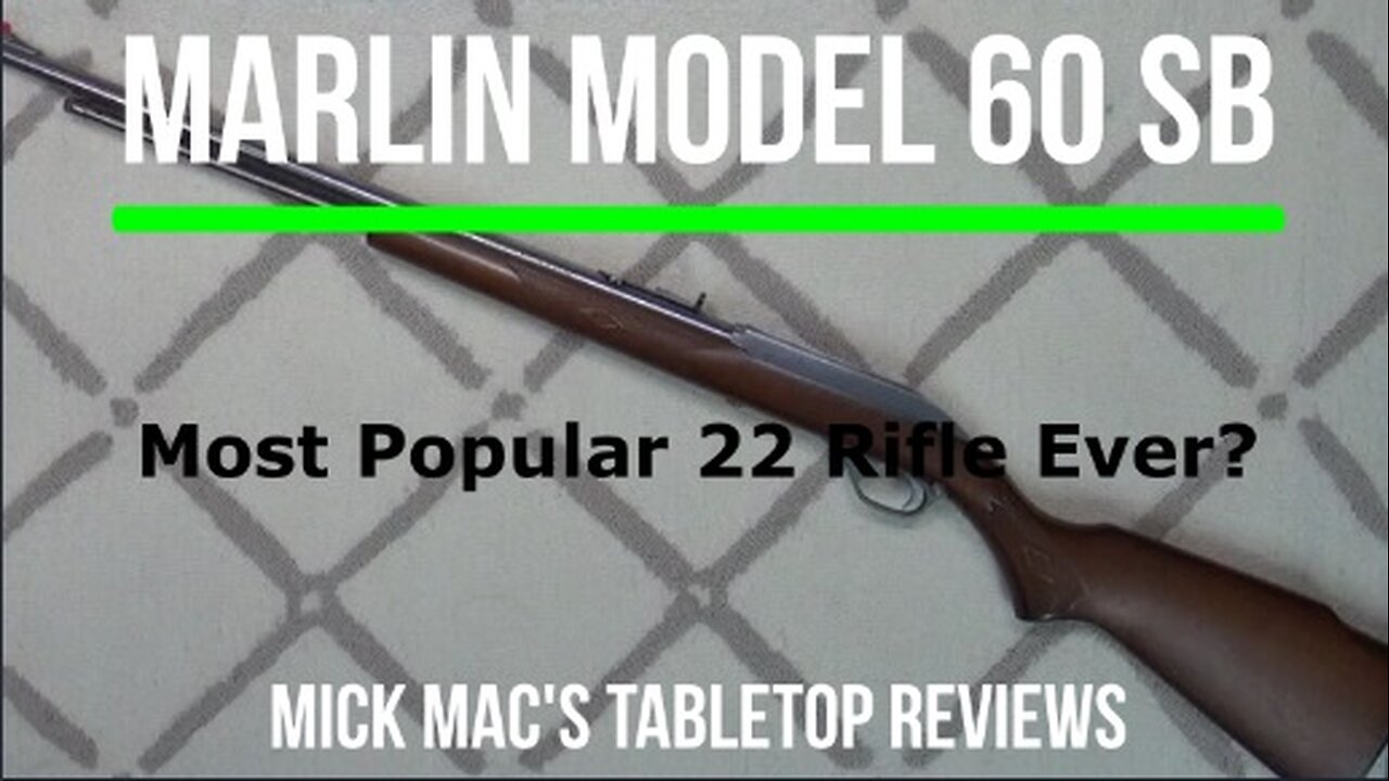 Marlin 60SB Stainless Semi-Automatic 22LR Tabletop Review - Episode #202401