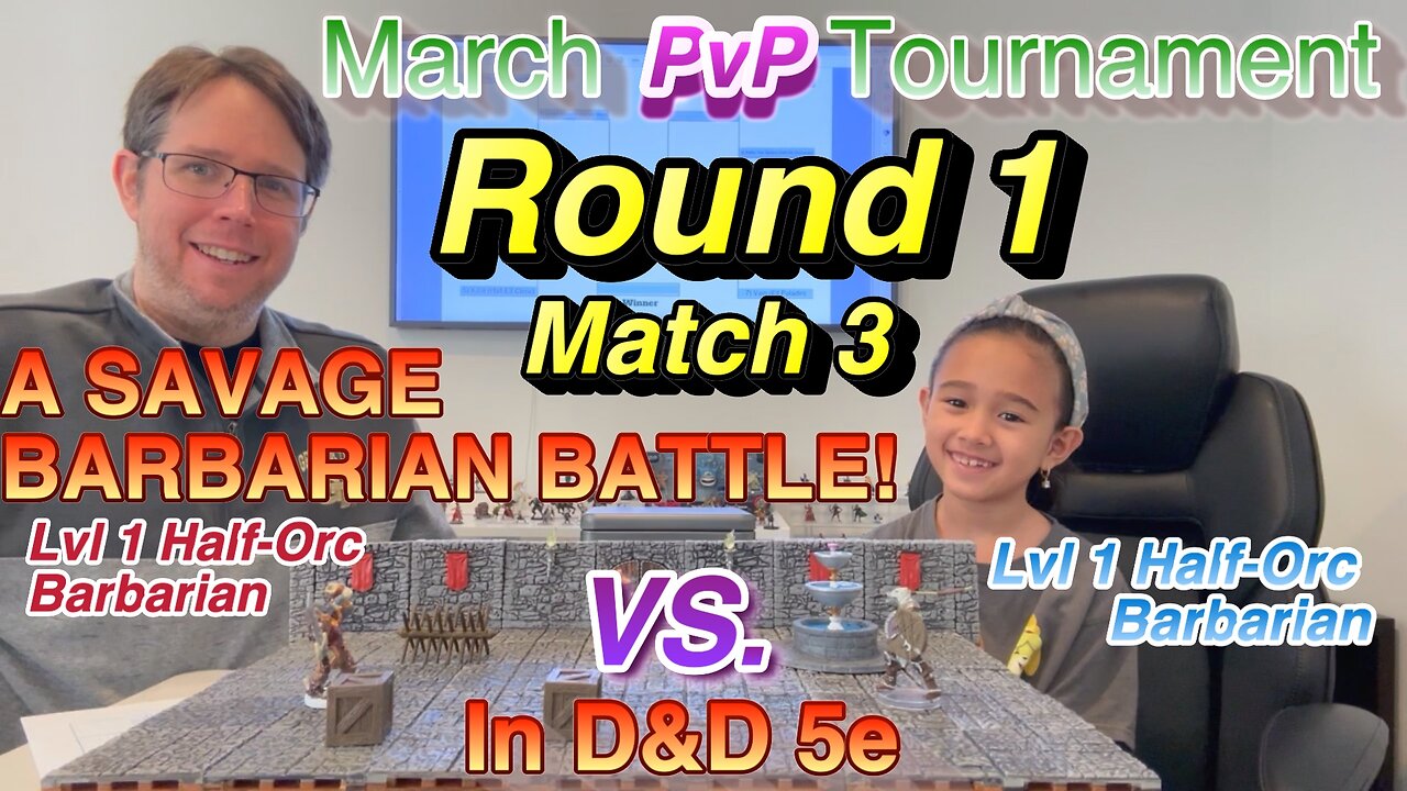 Dungeons and Dragons PvP Combat, Savage Barbarian Battle - Round 1 of Tournament.