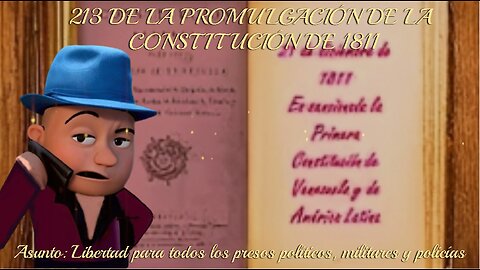 [21DIC2024] 213 DE LA PROMULGACIÓN DE LA CONSTITUCIÓN DE 1811 [GOCHO.OFICIAL]