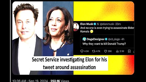 Secret Service investigate Elon after his Tweet on assassination not going after Kamala