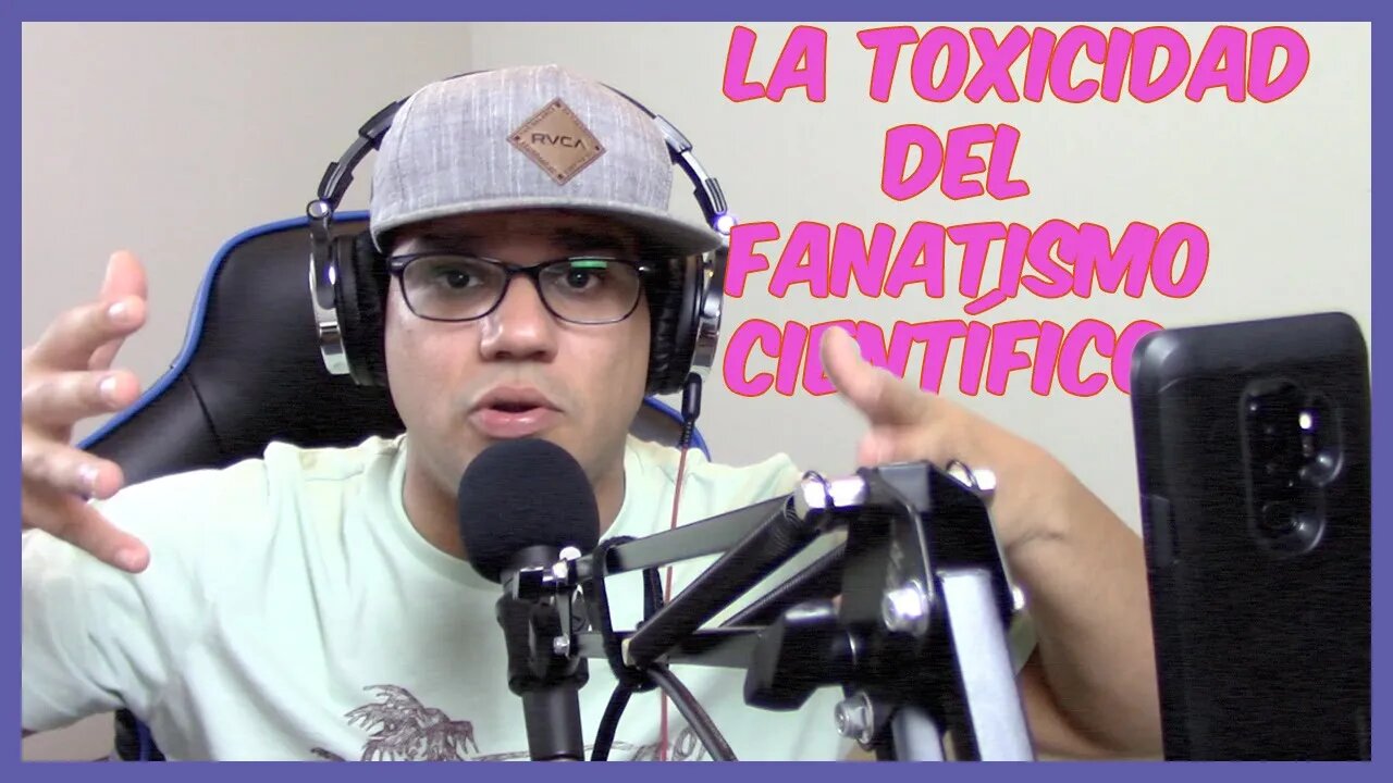 La toxicidad del fanatico cientifico