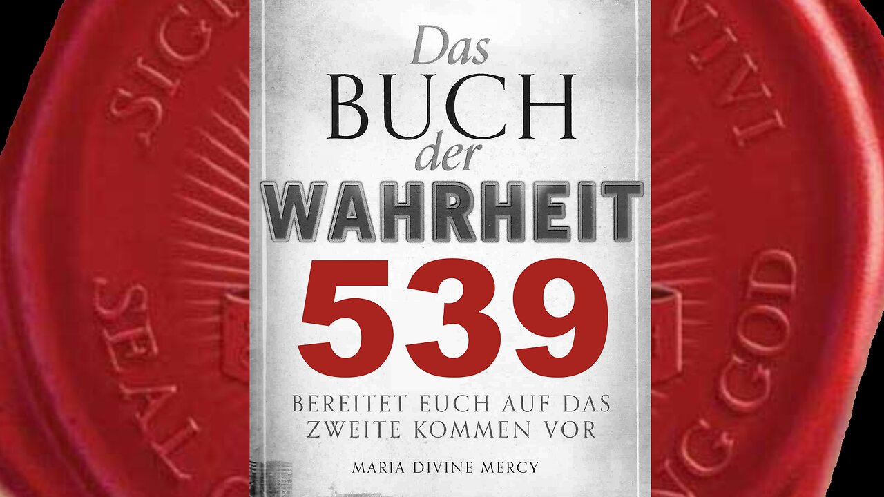 Erneuerung der Seelen hat begonnen und Zeitalter des Friedens kommt bald-(Buch der Wahrheit Nr 539)