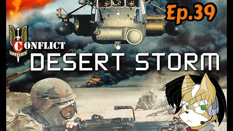 Desert Storm Conflict:Full Playthrough w/Tailsly[Ep.39] - Human Shield