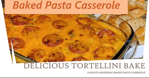 Cheesy Pasta Casserole | Tortelloni Bake | Easy Vegetarian Home-Cooked Meals ♥