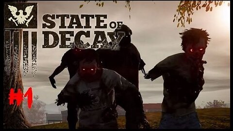 State Of Decay Walkthrough - Episode 1: Camp Of The Dead