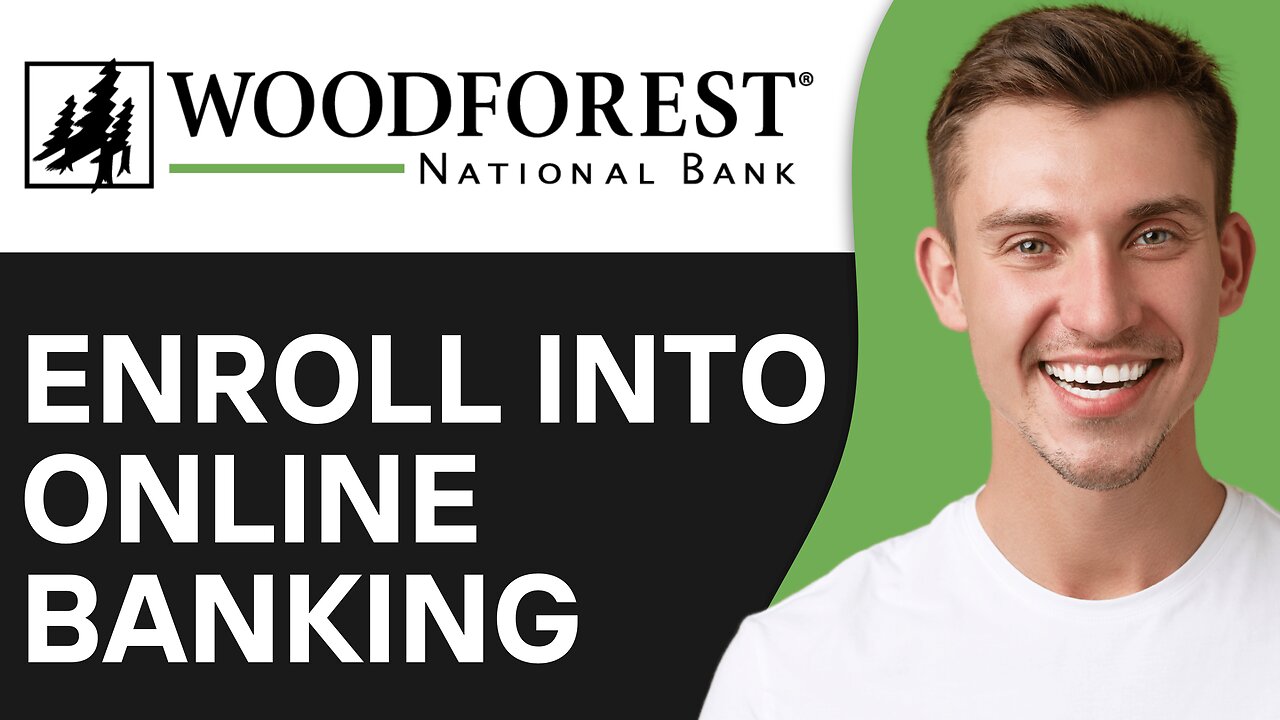 How To Enroll Into Woodforest National Bank Online Banking