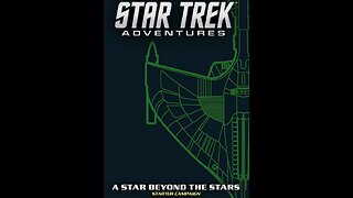 [RUMBLE EXCLUSIVE] Star Trek Adventures: A Star Beyond the Stars | Episode 1 - "The Lost Ship"