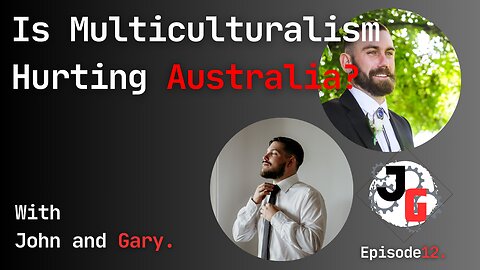 Is Multiculturalism Hurting Australia?