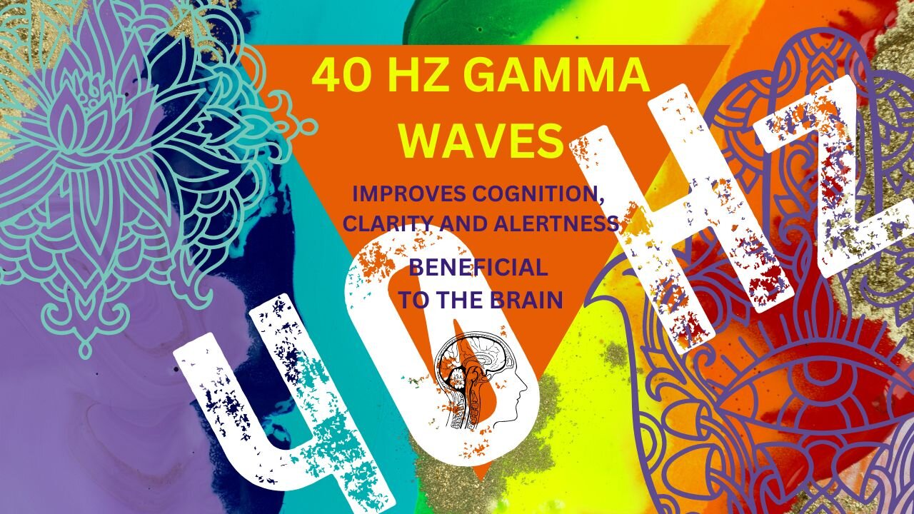 Dive Into Gamma's Power, Unlock Your Brain's Finest Hour with 40 Hz!