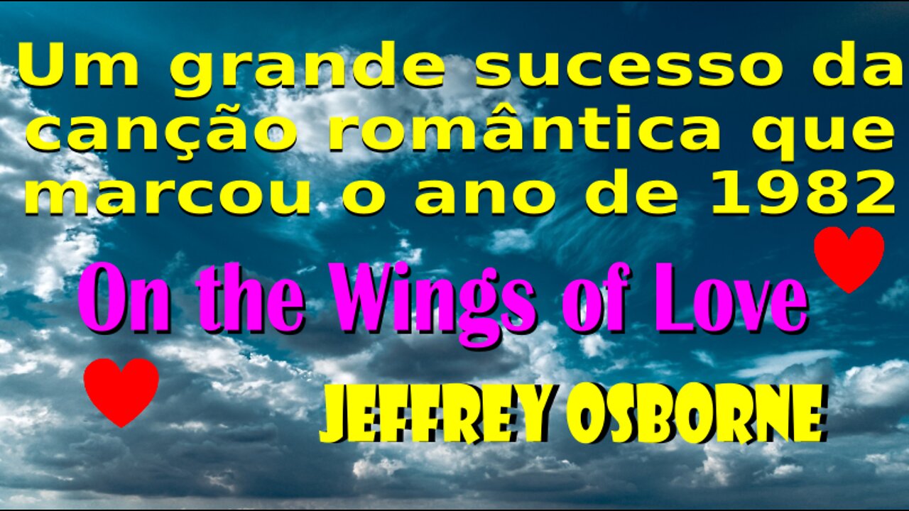 128 - ON THE WINGS OF LOVE - JEFFREY OSBORNE