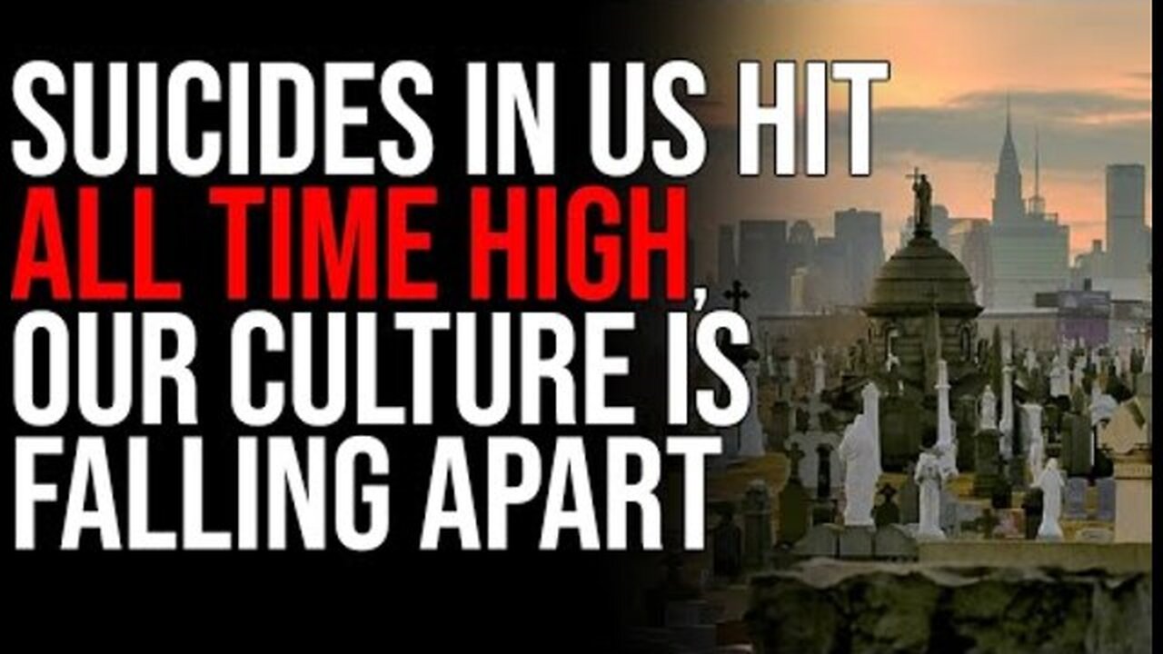 SUICIDES IN US HIT ALL TIME HIGH, OUR CULTURE IS FALLING APART