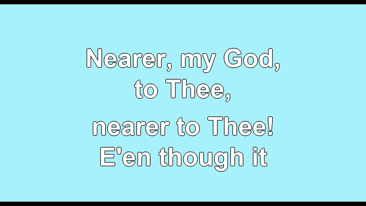 Nearer, My God, to Thee V1