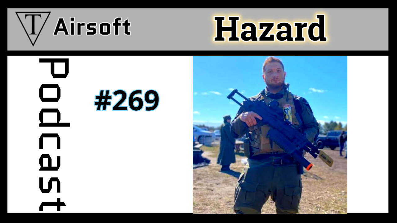 #269: Hazard - Milsim Events, Valkyrie Directive, and the Quest for Sports Recognition