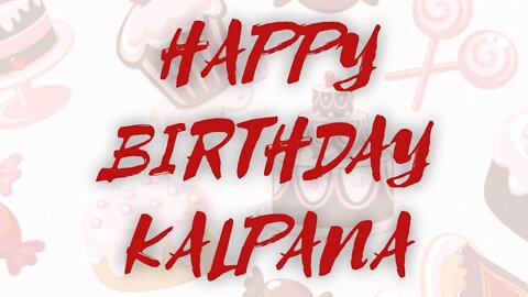 Happy Birthday to Kalpana - Birthday Wish From Birthday Bash