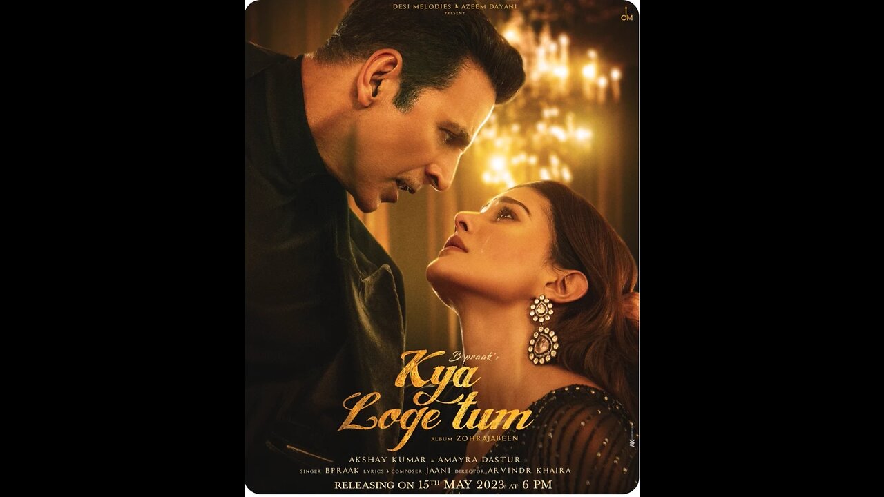 Kay Loge Tum|Akshay kumar| Amyar Dastur| song