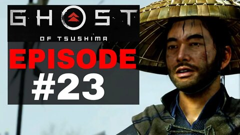 Ghost of Tsushima Episode #23 - No Commentary Gameplay