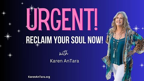 Urgent! Reclaim Your Soul Now!