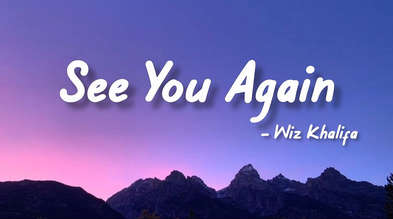 See You Again - Wiz Khalifa (Lyrics)