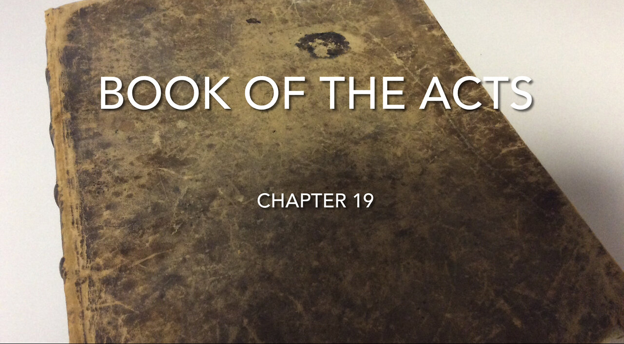 The Book of The Acts (Chapter 19)