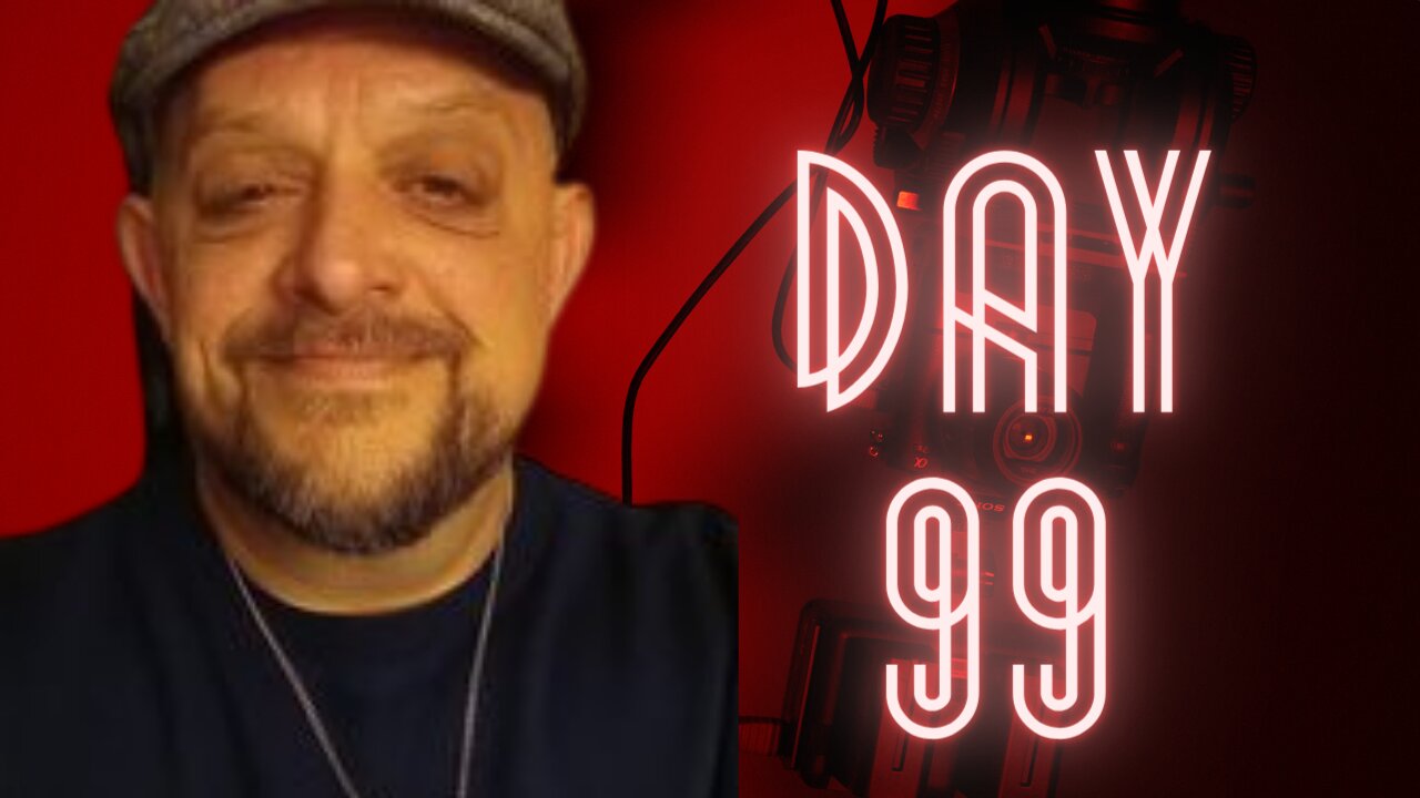 Day 99