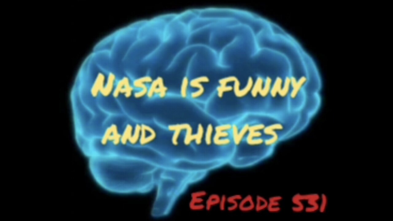 NASA IS FUNNY AND LYING THIEVES, WAR FOR YOUR MIND, Episode 531 with HonestWalterWhite