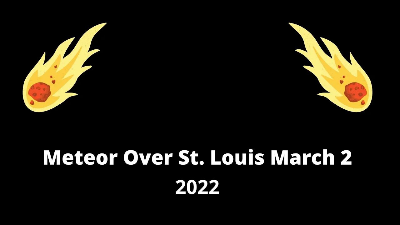 Meteor East of St. Louis March 2, 2022 at 357 CST