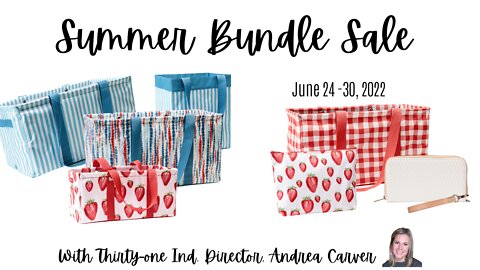 ☀️ Summer Bundle Sale from Thirty-One | Ind. Director, Andrea Carver June 2022 only!