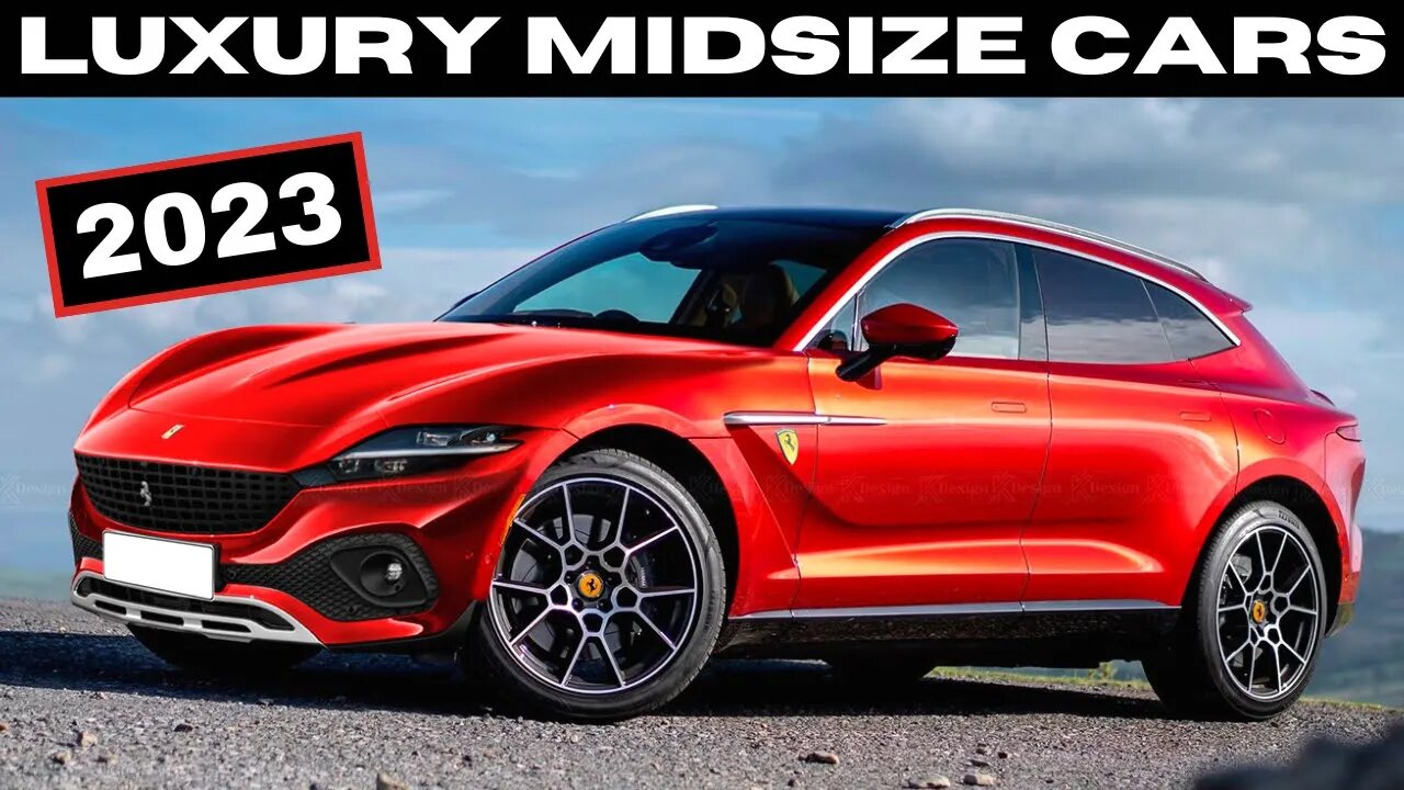 10 LUXURY MIDSIZED CARS FOR 2023