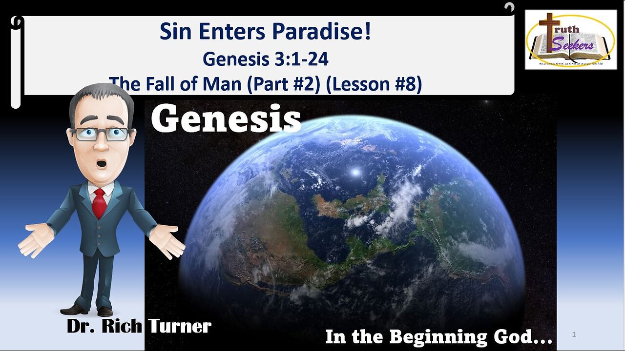 Genesis – Chapter 3:1-24 - Sin Enters Paradise! – The Fall of Man (Part #2) (Lesson #8)