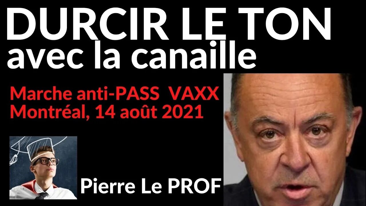 Pierre Le PROF - DURCIR LE TON avec la CANAILLE