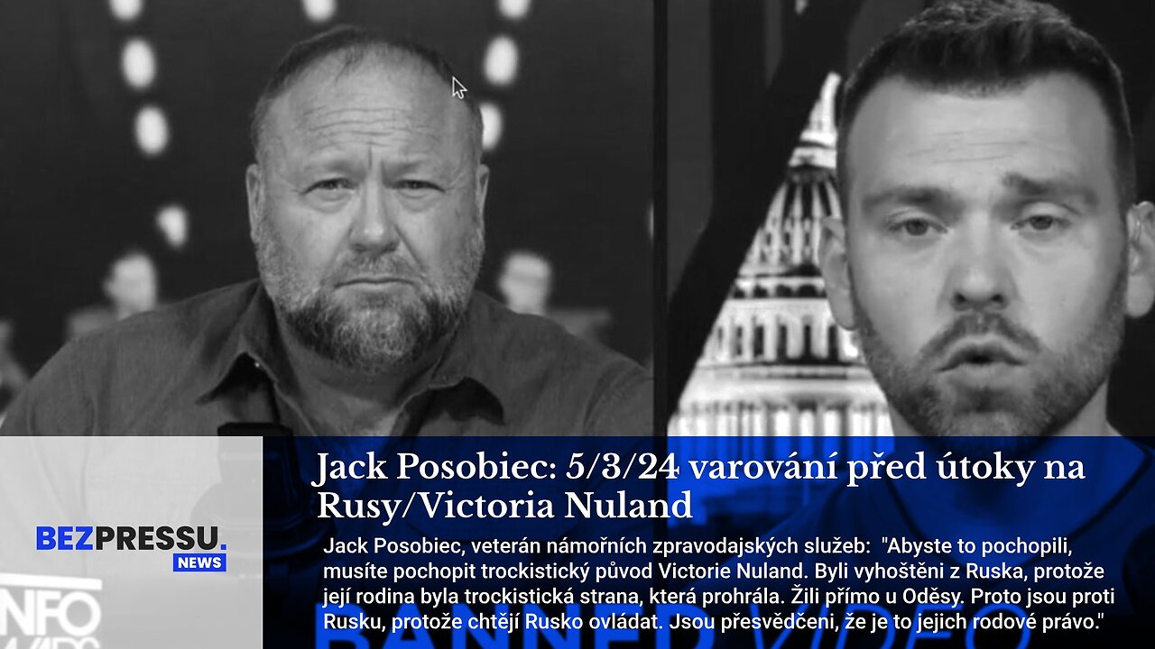 Jack Posobiec: 5/3/24 varování před útoky na Rusy/Victoria Nuland