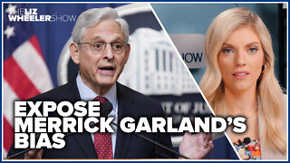 Expose Merrick Garland’s bias