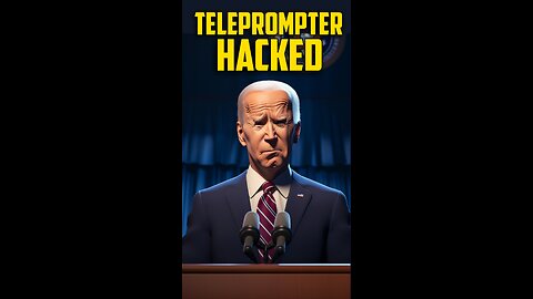 Who Hacked Joe Biden’s Teleprompter?