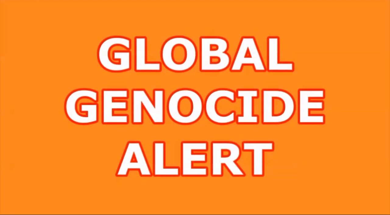 GLOBAL GENOCIDE ALERT COVID CHINA DISEASE