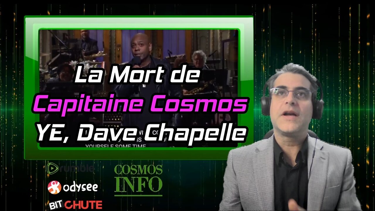 La Mort de Capitaine Cosmos, Ye, Dave Chapelle