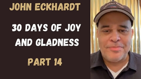 30 Days of Joy and Gladness(Part 14)