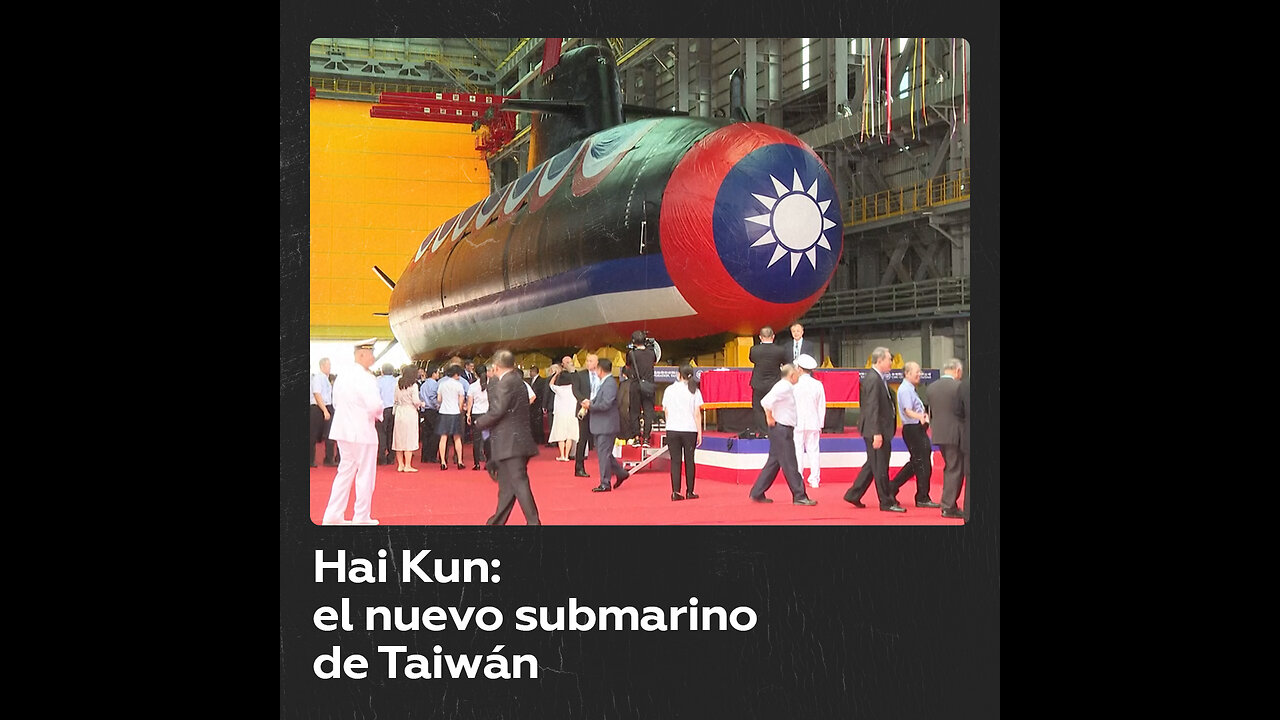 Taiwán presenta el primer submarino construido en la isla