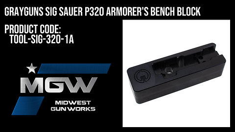 Grayguns Sig Sauer P320 Armorer's Bench Block - TOOL-SIG-320-1A