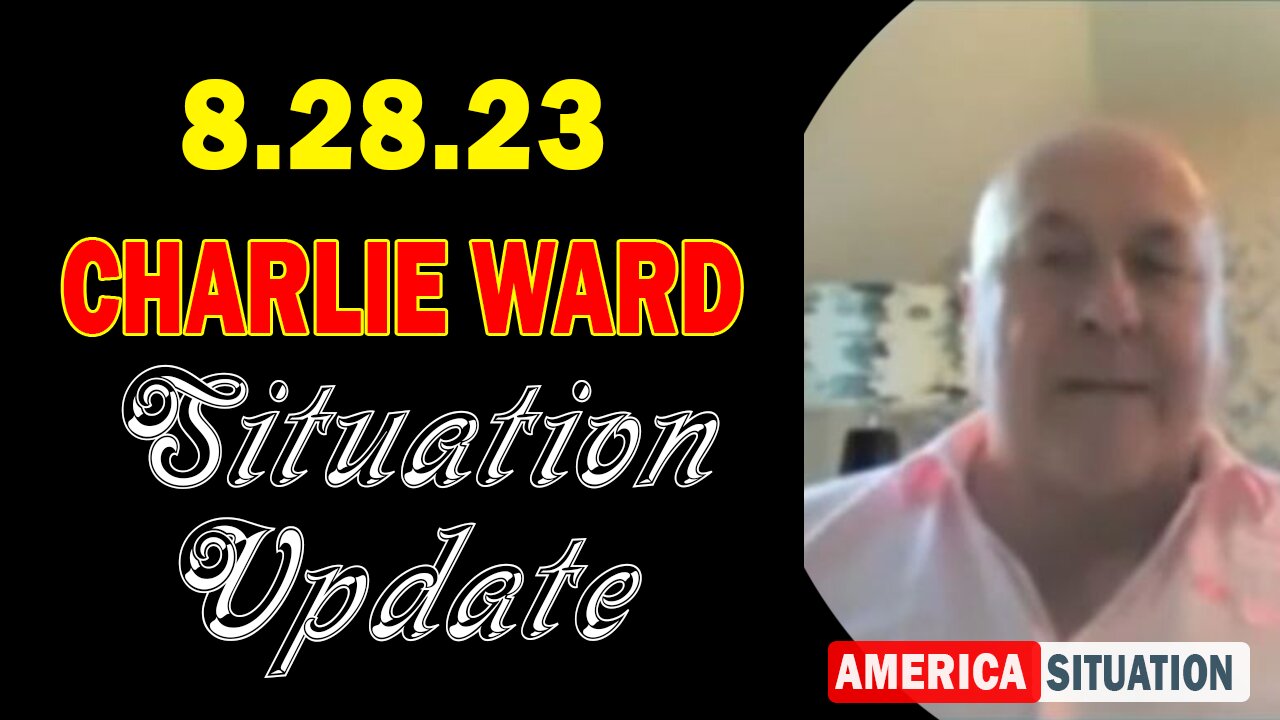 Charlie Ward Situation Update Aug 28, 2023: "The Plot Against The King"