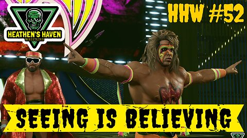 WWE 2K24 - HHW #52 - Seeing Is Believing