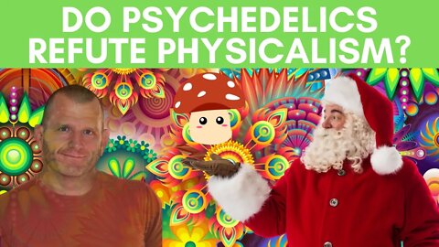 Do Psychedelics Refute Physicalism? w/ Dr. Jim Madden