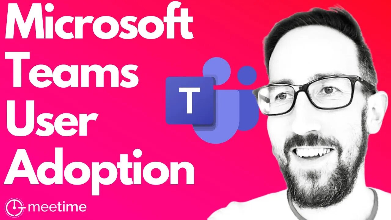 Microsoft Teams User Adoption