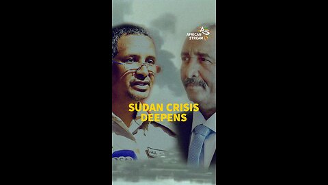 SUDAN CRISIS DEEPENS