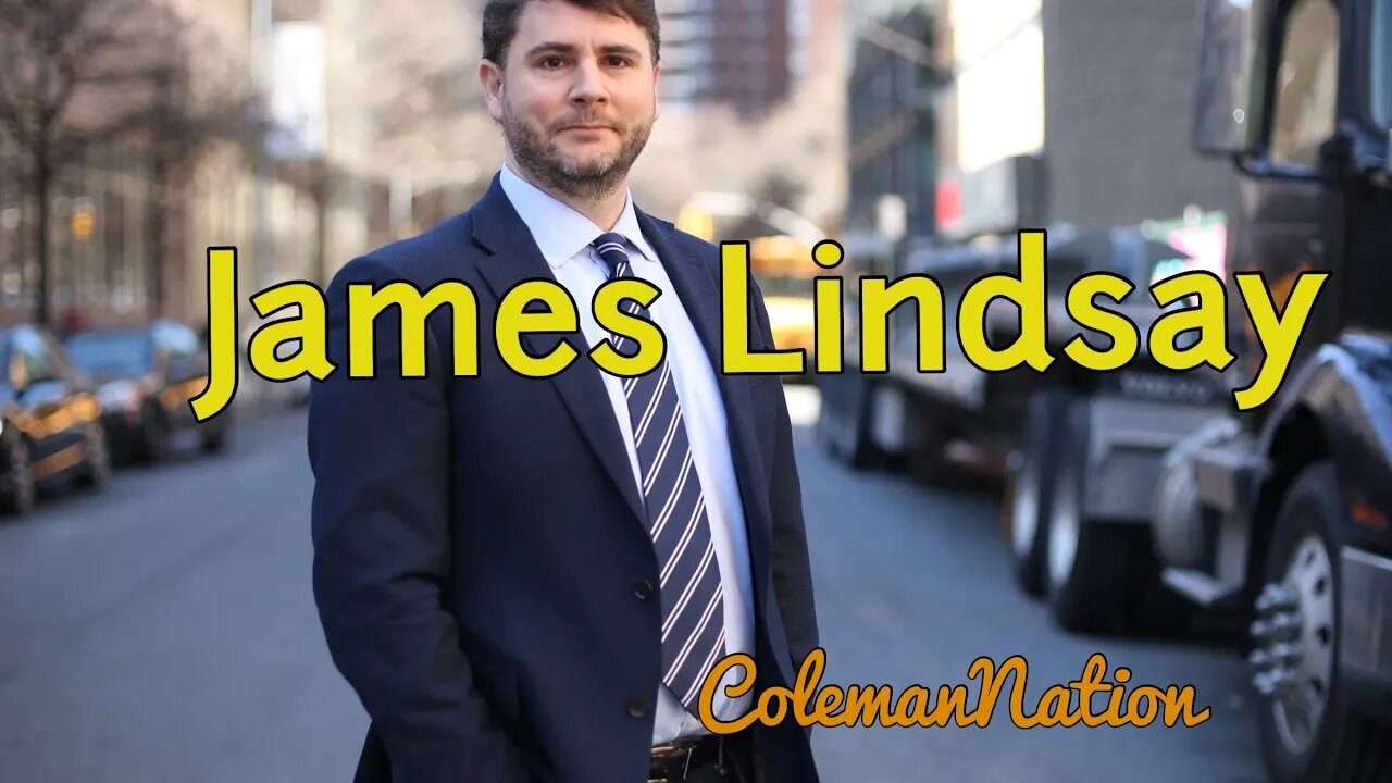 ColemanNation Excerpt - Episode 29 | James Lindsay