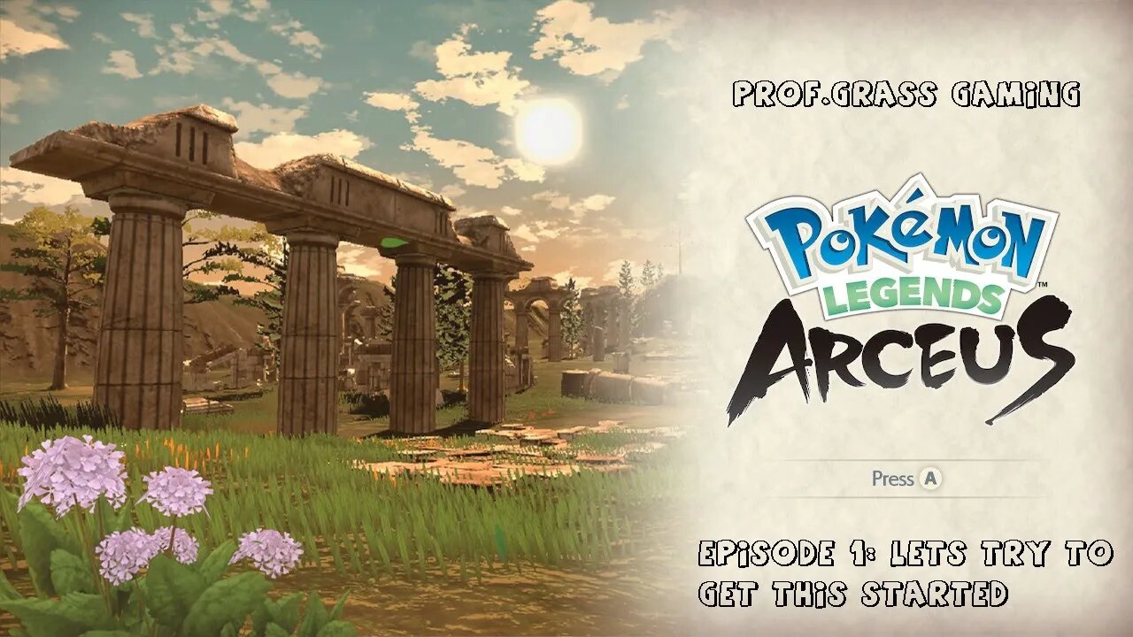 Prof.Grass Gaming Pokemans Legends Arceus: Episode 1 Lets try to get this started