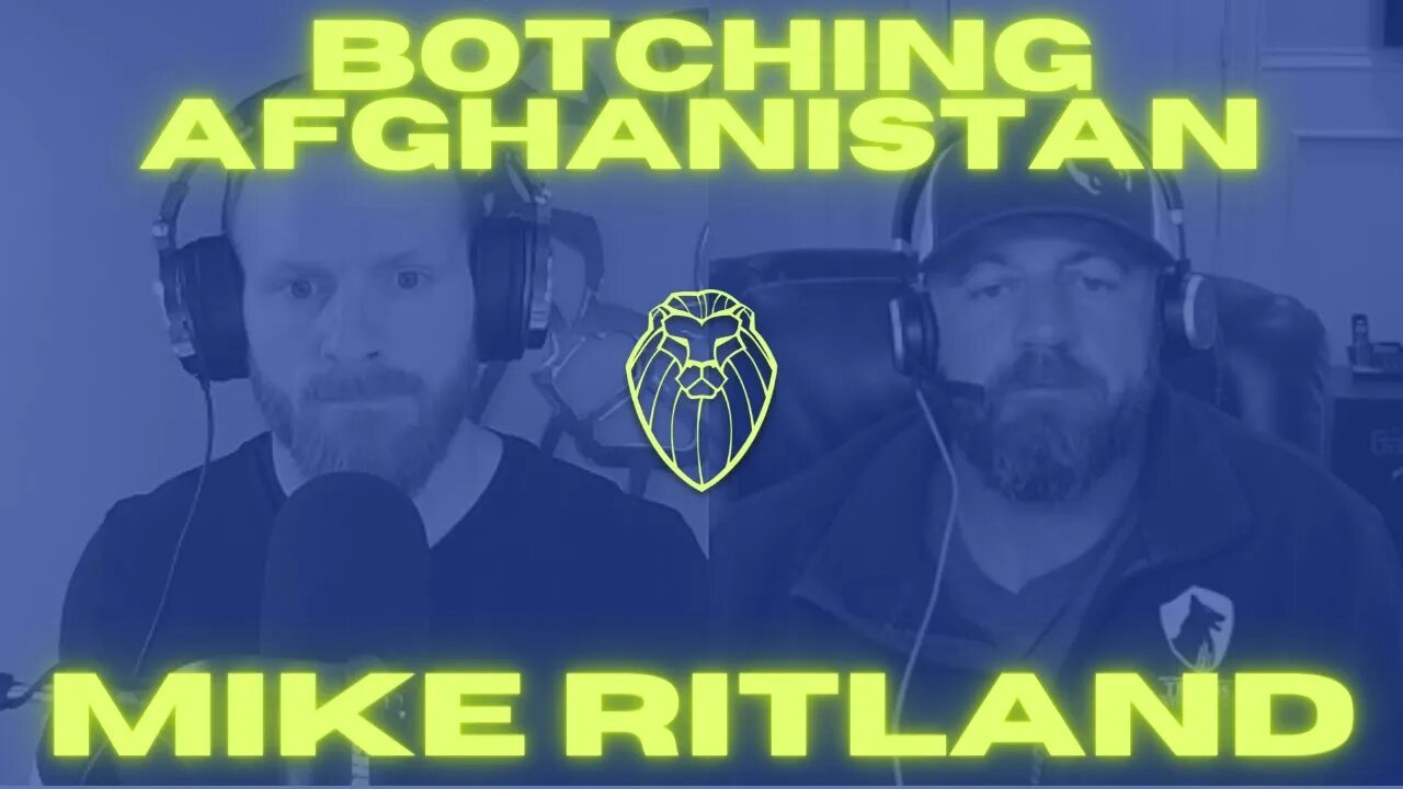 225 – BOTCHING AFGHANISTAN | Mike Ritland