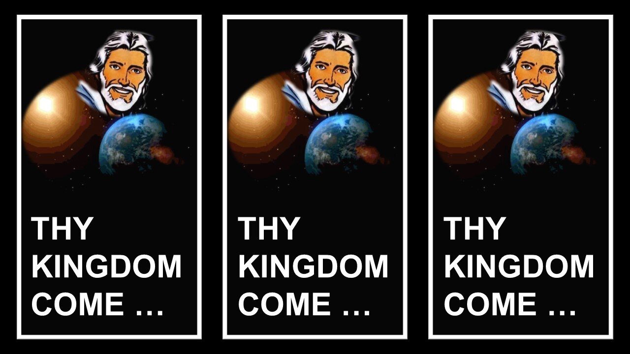 THY KINGDOM COME!