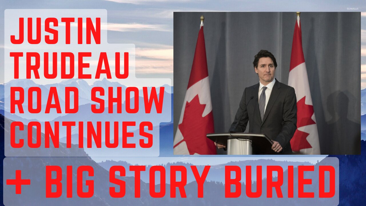 Justin Trudeau Road Show Continues: Alberta News & Views